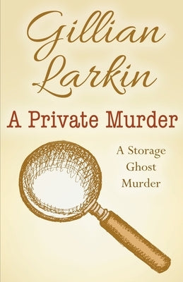 A Private Murder by Larkin, Gillian