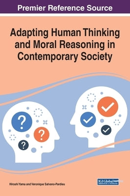Adapting Human Thinking and Moral Reasoning in Contemporary Society by Yama, Hiroshi