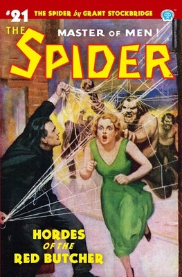 The Spider #21: Hordes of the Red Butcher by Page, Norvell W.