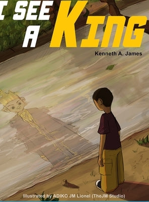 I See A King by James, Kenneth
