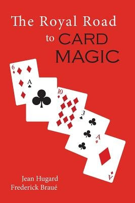 The Royal Road to Card Magic by Hugard, Jean