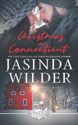 Christmas in Connecticut: A Second Chance Holiday Romance by Wilder, Jasinda