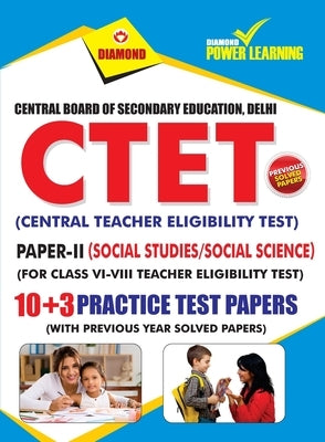 CTET Previous Year Solved Papers for Social Studies/Social Science in English Practice Test Papers (केंद्री& by Diamond Power Learning Team