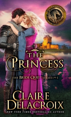 The Princess: A Medieval Romance by Delacroix, Claire