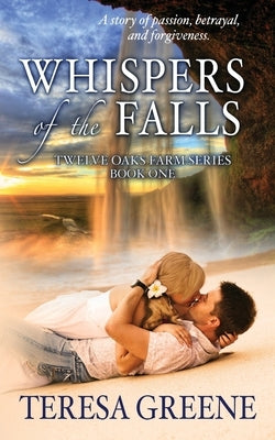 Whispers of the Falls by Greene, Teresa H.