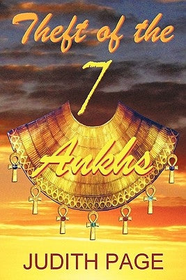Theft of the 7 Ankhs by Page, Judith