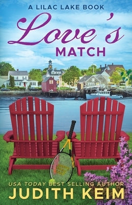 Love's Match: A Lilac Lake Book by Keim, Judith