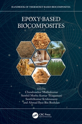 Epoxy-Based Biocomposites by Muthukumar, Chandrasekar