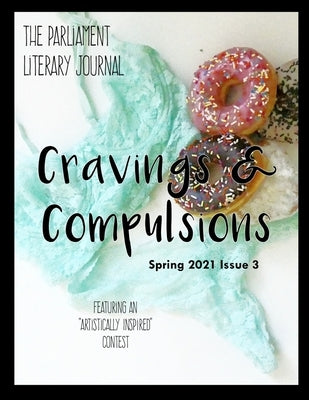 The Parliament Literary Journal Spring 2021 by Gonzalez, Nikki