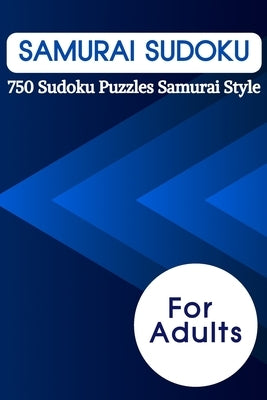 Samurai Sudoku: 750 Sudoku Puzzles Samurai Style by Brain Pilates