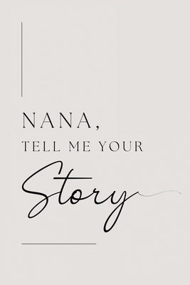 Nana, tell me your story by Bell, Lulu and