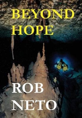 Beyond Hope by Neto, Rob