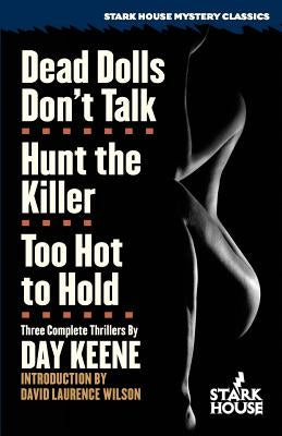 Dead Dolls Don't Talk / Hunt the Killer / Too Hot to Hold by Keene, Day