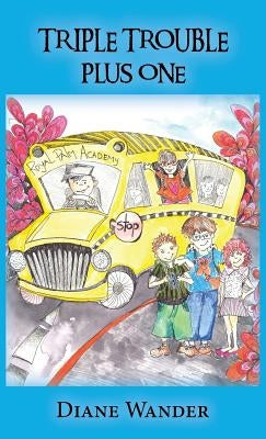 Triple Trouble Plus One by Wander, Diane C.
