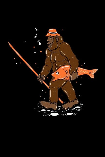 Bigfoot Carrying Fish: 120 Pages I 6x9 I Karo I Funny Yeti & Sasquatch on Lake Angling Gifts by Notebooks, Funny