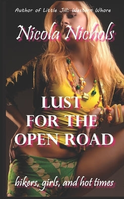 Lust for the Open Road by Nichols, Nicola