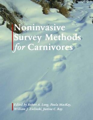 Noninvasive Survey Methods for Carnivores by Long, Robert A.