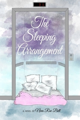 The Sleeping Arrangement by Bell, Neva