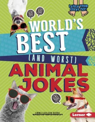 World's Best (and Worst) Animal Jokes by Carlson-Berne, Emma