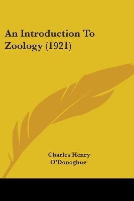 An Introduction To Zoology (1921) by O'Donoghue, Charles Henry
