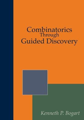 Combinatorics Through Guided Discovery by Keller, Mitchel T.