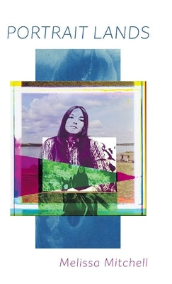 Portrait Lands by Mitchell, Melissa