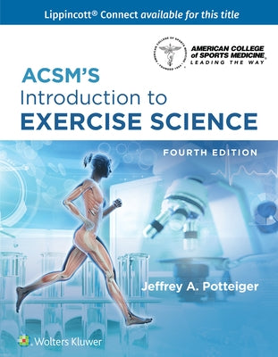 Lippincott Connect Print Package Courseware for Acsm's Introduction to Exercise Science 1.0 by Potteiger, Jeffrey