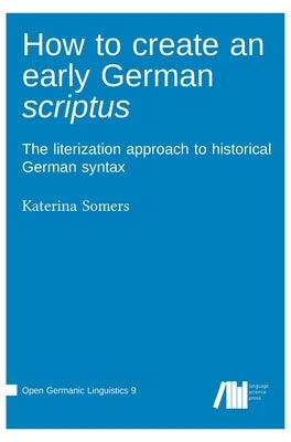 How to create an early German scriptus by Somers, Katerina