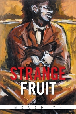 Strange Fruit by Meredith