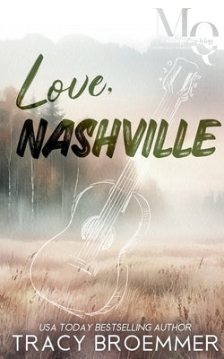 Love, Nashville by Broemmer, Tracy