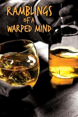 Ramblings of a Warped Mind by Johnson, Rodney