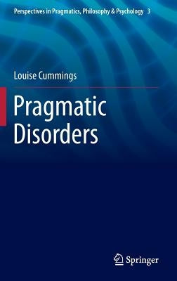 Pragmatic Disorders by Cummings, Louise