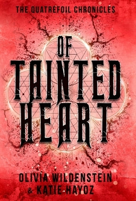 Of Tainted Heart by Wildenstein, Olivia