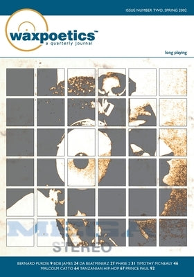Wax Poetics Issue 2 (Paperback Reprint) by Wax Poetics Writers