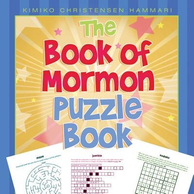 The Book of Mormon Puzzle Book by Hammari, Kimiko