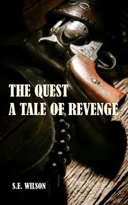 The Quest by Wilson, S. E.