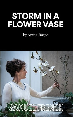 Storm in a Flower Vase by Burge, Anton
