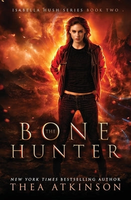 Bone Hunter by Atkinson, Thea