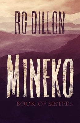 Mineko: Book of Sisters by Dillon, Rg