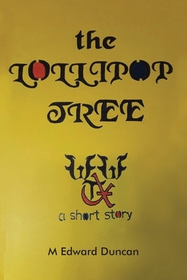 The Lollipop Tree by Duncan, M. Edward