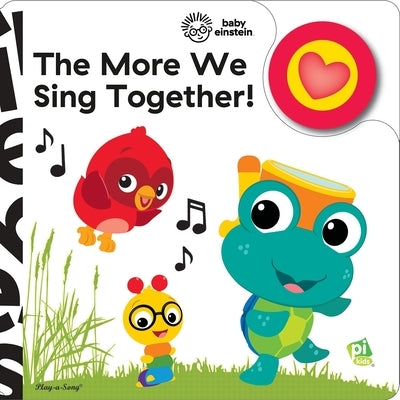 Baby Einstein: The More We Sing Together! Sound Book by Skwish, Emily