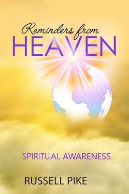 Reminders from Heaven: Spiritual Awareness: Revised Edition by Pike, Russell