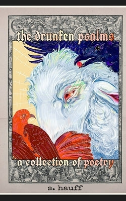 The drunken psalms by Hauff, Samantha