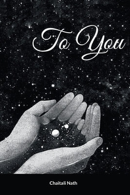 To You by Nath, Chaitali