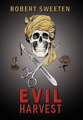 Evil Harvest by Sweeten, Robert