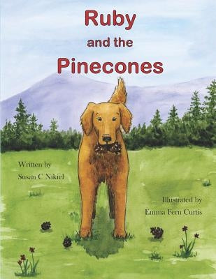 Ruby and the Pinecones by Curtis, Emma Fern
