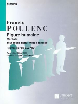 Figure Humaine (the Face of Man): Ssatbb by Poulenc, Francis