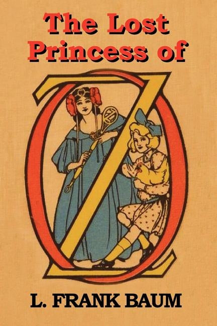 The Lost Princess of Oz by Baum, L. Frank