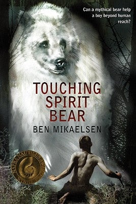Touching Spirit Bear by Mikaelsen, Ben