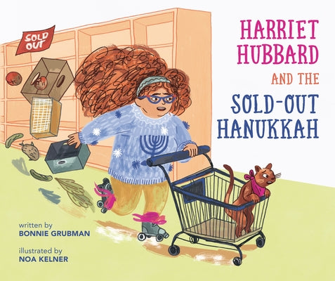 Harriet Hubbard and the Sold-Out Hanukkah by Grubman, Bonnie